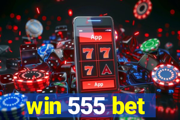 win 555 bet